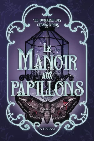 Le Domaine des cygnes noirs, Tome 3 : Le Manoir aux papillons